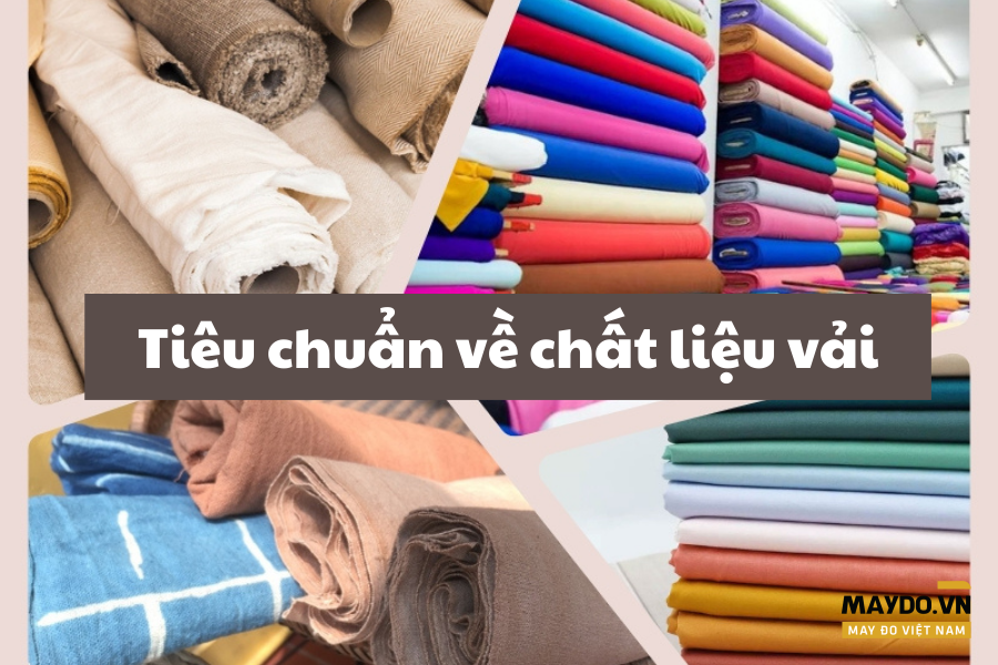 Tiêu chuẩn về chất liệu vải